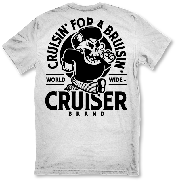 Cruisin for a Bruisin (White Tee)